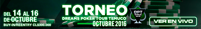 dreams-poker-tour-temuco-octubre-2016-banner-small-en-vivo